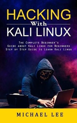 Michael Lee Hacking With Kali Linux (Paperback) (UK IMPORT)