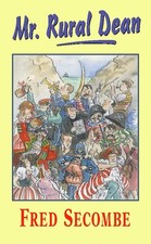 Mr Rural Dean by Secombe, Fred Hardback Book The Cheap Fast Free Post