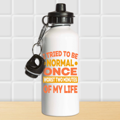 ICH HABE VERSUCHT NORMAL ZU SEIN. EINMAL SCHLIMMSTE ZWEI MINUTEN MEINES LEBENS Lustige Trinkflasche Geschenke