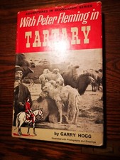 With Peter Fleming in Tartary 1960 1st ed HBDJ - Hogg, Garry good