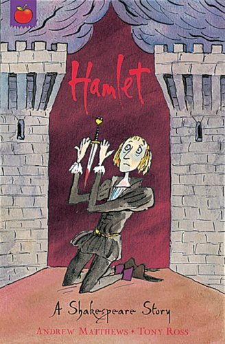 Hamlet (Shakespeare Stories) By Andrew Matthews,William Shakespeare,Tony Ross