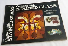 Creating With Stained Glass James E. Gick Beginners How To Book Color 1976