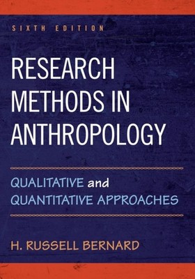RESEARCH METHODS IN ANTHROPOLOGY by BERNARD, H. RUSSELL Paperback Self Help