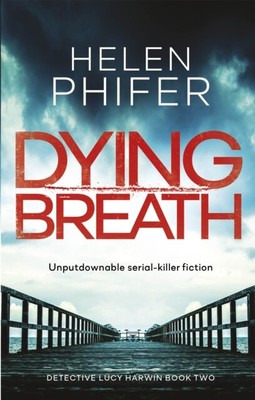  Dying Breath by Helen Phifer 9780349132457 NEW Paperback  softback