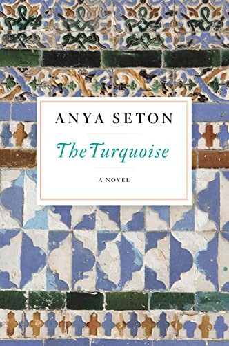 The Turquoise-Anya Seton, 9780544242180