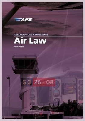 Aeronautical Knowledge - Air Law,Jeremy M. Pratt