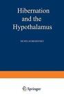 Hibernation and the Hypothalamus by Nicholas Mrosovsky (Paperback, 2012)