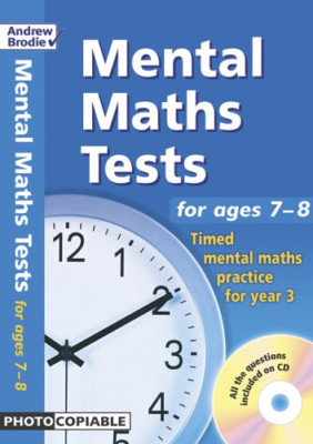 Mentale Mathetests für Alter 7-8: Zeitgesteuerte mentale Mathematikübung... - Andrew Brodie