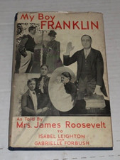 My Boy Franklin Mrs. James Roosevelt 1933 First Ed. Franklin Delano Roosevelt