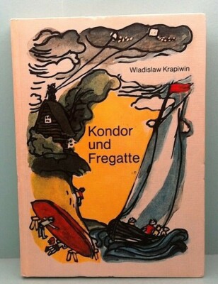 Kondor und Fregatte - Der Kinderbuchverlag Berlin - 2. Auflage - DDR 1980