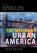 The Making of Urban America (Rowman Littlefield), Mohl 9780742552357 New.+
