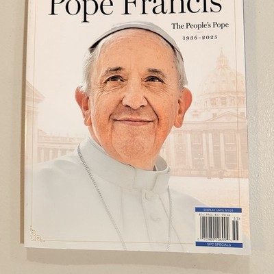TIME Special Edition Pope Francis The People's Pope, 1936-2025 Death