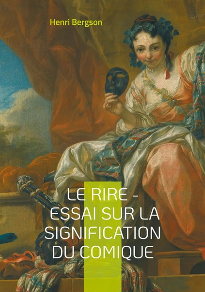 Le Rire - Essai Sur La Signification Du Comique Henri Bergson Taschenbuch 2025-image