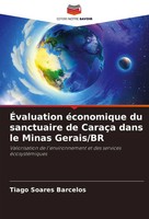 Tiago Soares Barcelos | ÉValuation éConomique Du Sanctuaire De CaraçA Dans Le...