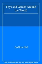 Toys and Games Hb (Around the World) By Godfrey Hall