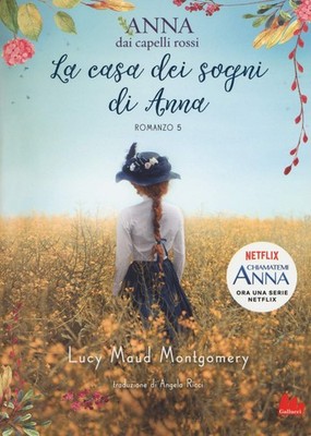 Lucy Maud Montgomery  La casa dei sogni di Anna. Anna dai capelli ro (Paperback)