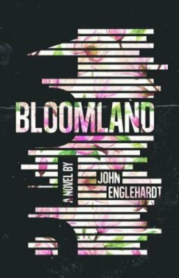 Bloomland by John Englehardt: New