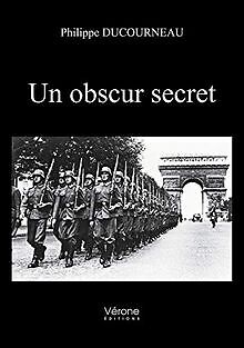 Un obscur secret von DUCOURNEAU, Monsieur Philippe | Buch | Zustand gut