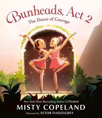 BUNHEADS ACT 2 by COPELAND, MISTY FIA Hardback Self Help Business