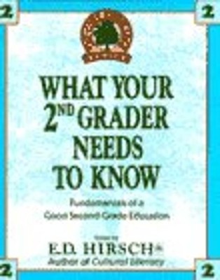 What Your 2nd Grader Needs to Know : Fundamentals of a Good Secon