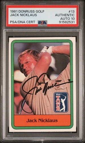 Jack Nicklaus Signed 1981 Donruss Rookie Auto PSA 10 Autograph RC Golf HOF