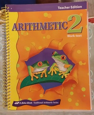 A Beka Arithmetic 2 Work Text Teacher Edition-Spiral Bound Textbook
