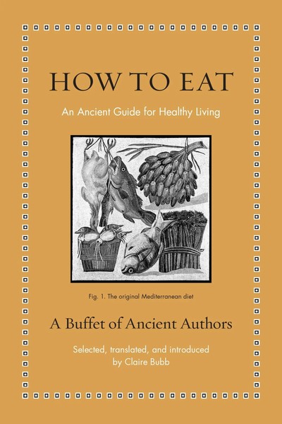 How To Eat An Ancient Guide For Healthy Living Hippocrates Buch Englisch 2025-image