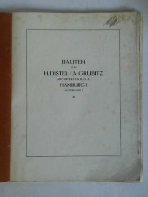 Bauten von H. Distel / A. Grubitz, Architekten B. D. A., Hamburg, Alsterdamm 2
