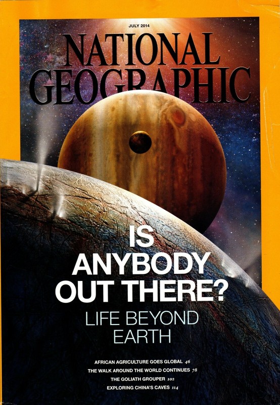 National Geographic Magazine - July 2014 - Feat. "Is Anybody Out There?"