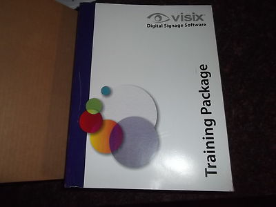 VISIX DIGITAL SIGNAGE SOFTWARE TRAINING AND DOCUMENTATION