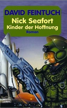 Kinder der Hoffnung. Nick Seafort 07. von David Feintuch | Buch | Zustand gut
