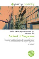 Frederic P. Miller (U. A.) | Cabinet Of Singapore | Taschenbuch | Englisch