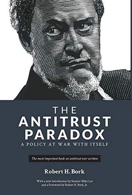 Robert H Bork The Antitrust Paradox (Hardback)