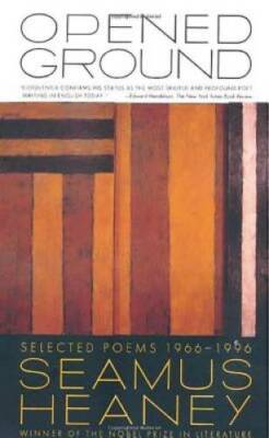 Opened Ground: Selected Poems, 1966-1996 - Paperback By Heaney, Seamus - GOOD