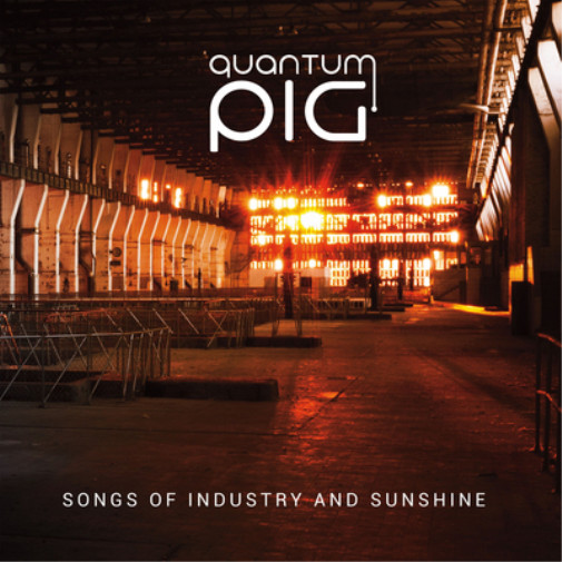 Альбом Quantum Pig Songs of Industry and Sunshine (CD) (ИМПОРТ из Великобритании)