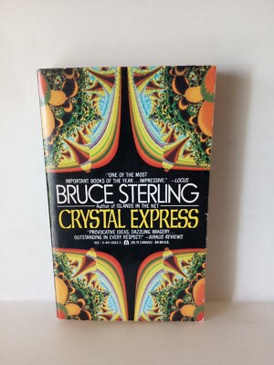 BRUCE STERLING : Crystal Express -1990 1st ACE EDITION -VG