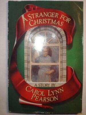 A Stranger for Christmas - Paperback By Pearson, Carol Lynn - GOOD