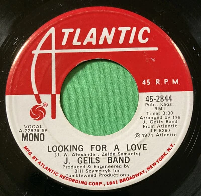 Looking For A Love by J. Geils Band (Atlantic 1971) Mono + Stereo Promo Vinyl 45 - image 1 of 4