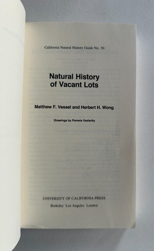 M.F. Vessel/H.H. Wong NATURAL HISTORY OF VACANT LOTS | 1987 Trade Paperback - Picture 6 of 7
