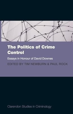 The Politics of Crime Control: Essays in Honour of David... Paperback / softback