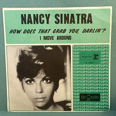 EXC Nancy Sinatra How Does That Grab You Darling, I Move Around. Dutch PS 45. 7 