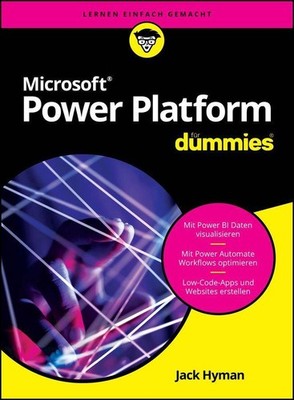 Microsoft Power Platform für Dummies ~ Jack Hyman ~  9783527723485