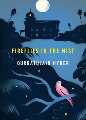 Qurratulain Hyder Fireflies in the Mist (Taschenbuch)