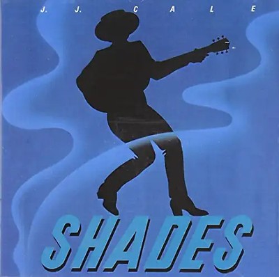J.J. Cale - Shades