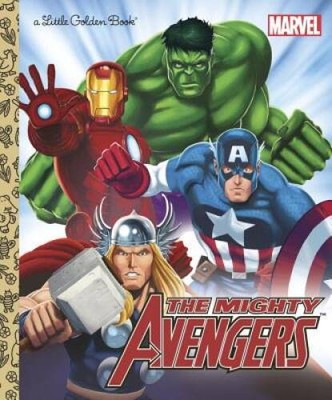 The Mighty Avengers (Marvel: The Avengers) (Little Golden Book) - GOOD