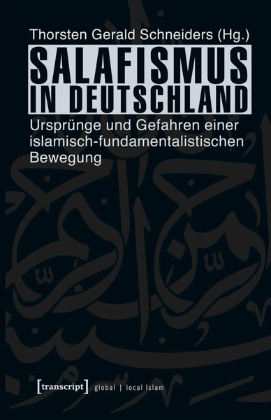 Salafismus In Deutschland Thorsten Gerald Schneiders Taschenbuch 464 S. Deutsch-image