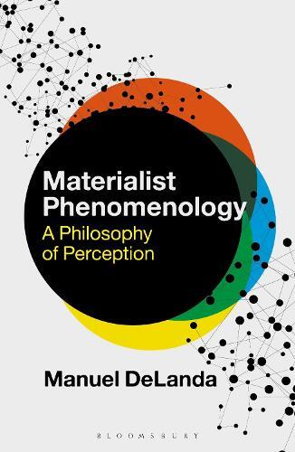 Manuel Delanda Materialist Phenomenology (taschenbuch)