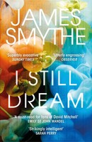 I Still Dream | James Smythe | Englisch | Taschenbuch | Kartoniert / Broschiert