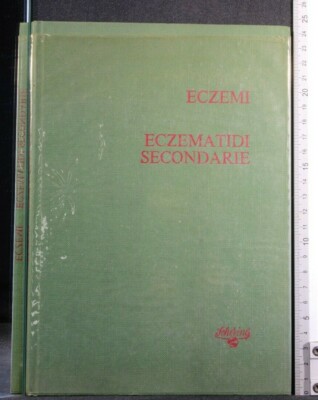 ECZEMI. ECZEMATIDI SECONDARIE. AA.VV. Schering.