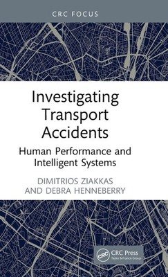 Investigating Transport Accidents: Human Performance And Int...